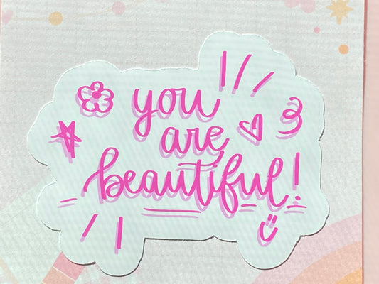 You are Beautiful Sticker, Self Love Sticker, Self Care Sticker, Kindle Sticker, Water Bottle Sticker