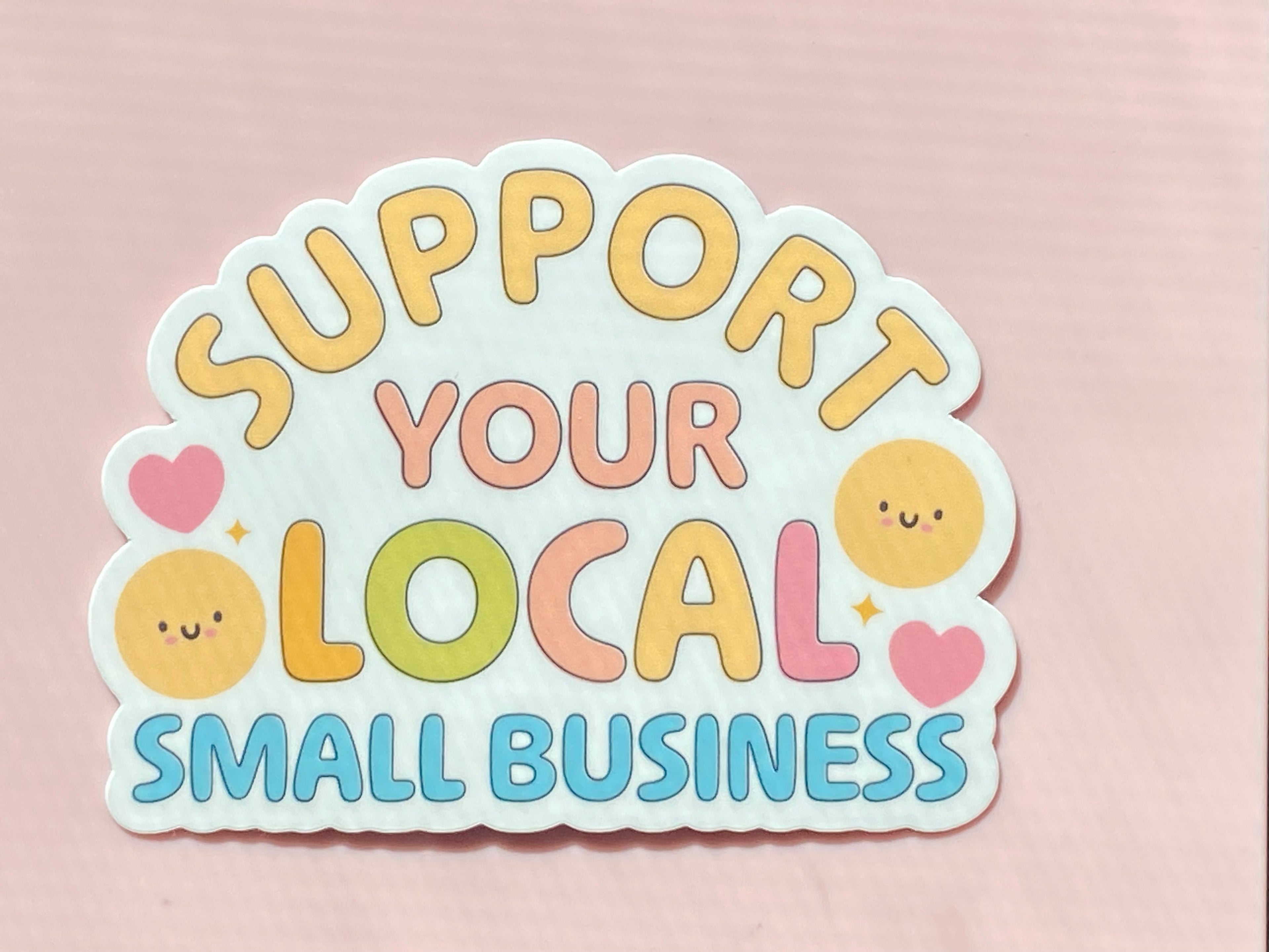 Support Your Local Small Business Sticker, Kindle Sticker, Water Bottle Sticker